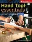 Image for Hand Tool Essentials: Refine Your Power Tool Projects With Hand Tool Techniques