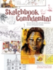 Image for Sketchbook confidential: secrets from the private sketches of over 40 master artists