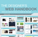Image for Designer&#39;s Web Handbook: What You Need to Know to Create for the Web