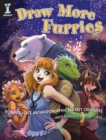 Image for Draw more furries  : how to create anthropomorphic and fantasy animals