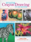Image for Amazing Crayon Drawing With Lee Hammond: Create Lifelike Portraits, Pets, Landscapes and More.