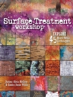 Image for Surface Treatment Workshop: Explore 45 Mixed-media Techniques