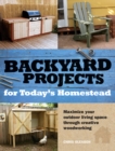 Image for Backyard Projects for Today&#39;s Homestead