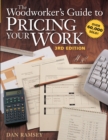 Image for The woodworker&#39;s guide to pricing your work