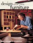 Image for Design your own furniture: from concept to completion