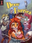 Image for Draw furries: how to create anthropomorphic and fantasy animals