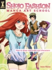 Image for Shojo fashion manga art school: how to draw cool looks and characters