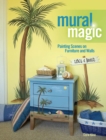 Image for Mural Magic: Painting Scenes on Furniture and Walls