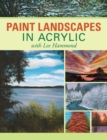 Image for Paint landscapes in acrylic with Lee Hammond