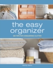 Image for The easy organizer: 365 tips for conquering clutter