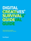 Image for Digital creatives&#39; survival guide  : everything you need for a successful career in web, app, multimedia and broadcast design