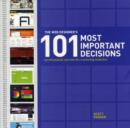 Image for The Web Designer&#39;s 101 Most Important Decisions : Professional Secrets for a Winning Website