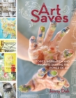 Image for Art saves: stories, inspiration, and prompts sharing the power of art