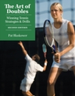 Image for The art of doubles: winning tennis strategies &amp; drills