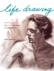 Image for Life Drawing: How to Portray the Figure With Accuracy and Expression
