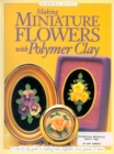 Image for Making Miniature Flowers With Polymer Clay