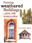 Image for Painting Weathered Buildings in Pen, Ink &amp; Watercolor