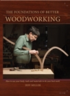Image for The Foundations of Better Woodworking