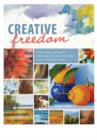 Image for Creative freedom: 52 art ideas, projects and exercises to overcome your creativity block