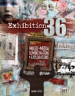 Image for Exhibition 36: mixed-media demonstrations + explorations