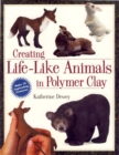 Image for Creating Life-Like Animals in Polymer Clay