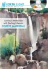 Image for Luminous Watercolor with Sterling Edwards - Forest Waterfall