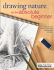 Image for Drawing nature for the absolute beginner  : a clear and easy guide to drawing landscapes and nature