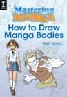 Image for Mastering manga: 30 drawing lessons from the creator of Akiko