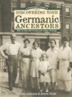 Image for A Genealogist&#39;s Guide to Discovering Your Germanic Ancestors: How to Find and Record Your Unique Heritage