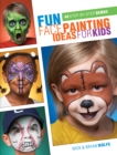 Image for Fun face painting for kids  : 40 step-by-step demos