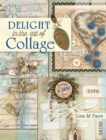 Image for Delight in the Art of Collage