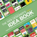 Image for Web Designer&#39;s Idea Book, Volume 4: Inspiration from the Best Web Design Trends, Themes and Styles