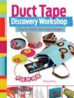 Image for Duct Tape Discovery Workshop: Easy and Stylish Duct Tape Designs