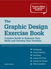 Image for The graphic design exercise book  : creative briefs to enhance your skills and develop your portfolio