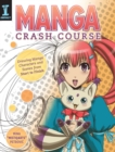 Image for Manga crash course  : drawing manga characters and scenes from start to finish