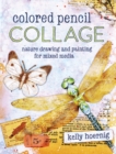 Image for Colored pencil collage: nature drawing and painting for mixed media