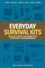Image for Everyday survival kits: exactly what you need for constant preparedness