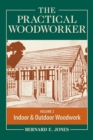 Image for The practical woodworker  : the art &amp; practice of woodworkingVolume 2