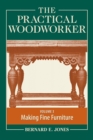Image for The practical woodworker  : the art &amp; practice of woodworkingVolume 3