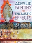 Image for Acrylic Painting for Encaustic Effects
