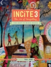 Image for Incite 3, The Art of Storytelling