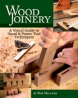 Image for Wood Joinery : A Visual Guide to Hand and Power Tool Techniques