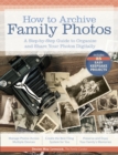 Image for How to Archive Family Photos: A Step-by-Step Guide to Organize and Share Your Photos Digitally