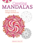 Image for Creating Mandalas: How to Draw and Design Zendala Art
