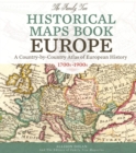 Image for Family Tree Historical Maps Book - Europe: A Country-by-Country Atlas of European History, 1700s-1900s
