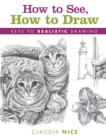 Image for How to See, How to Draw [new-in-paperback]