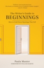 Image for Writer&#39;s Guide to Beginnings: How to Craft Story Openings That Sell