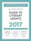 Image for Guide to literary agents 2017  : the most trusted guide to getting published