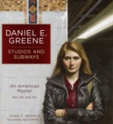 Image for Daniel E. Greene Studios and Subways