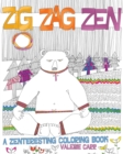 Image for Zig Zag Zen : A Zenteresting Coloring Book